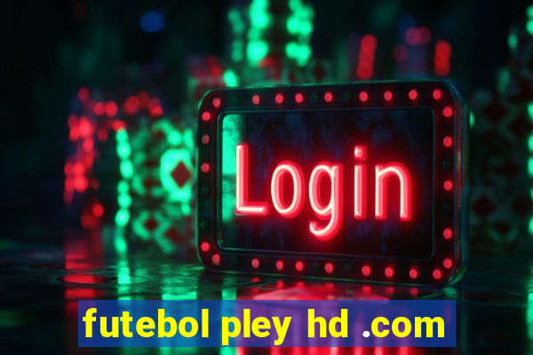 futebol pley hd .com